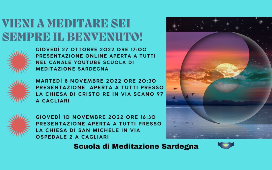 Ecco le Date della Presentazione del  Corso 2022/23 “La Meditazione come cura della Vita Interiore”